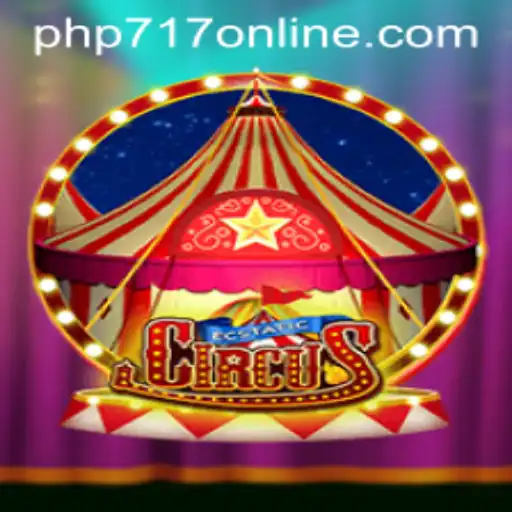 Exploring EcstaticCircus: A Thrilling Adventure in the World of php717.com